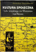 Kultura społeczna ludu wiejskiego na Mazowszu nad Narwia