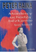 Mordercy uchodzą bezkarnie