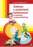 Zabawy z zadaniami tekstowymi w edukacji wczesnoszkolnej