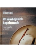 W kowbojskich kapeluszach