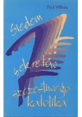 Siedem sekretów szczęśliwego katolika