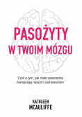 Pasożyty w twoim mózgu