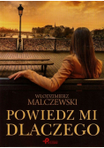 Powiedz mi dlaczego
