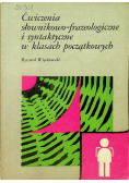 Ćwiczenia słownikowo frazeologiczne i syntaktyczne w klasach początkowych