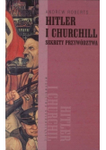Hitler i Churchill Sekrety przywództwa