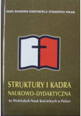 Struktury i kadra naukowo dydaktyczna na Wydziałach Nauk Kościelnych w Polsce