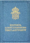 Historya zakonu rycerskiego Templaryuszów  Reprint z 1845 r.