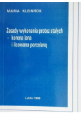 Zasady wykonania protez stałych - korona lana i licowana porcelaną