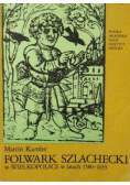 Folwark szlachecki w Wielkopolsce w latach 1580 1655