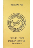 Dzieje Łodzi Przemysłowej