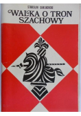 Walka o tron szachowy