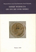 Dzieje Wojnicza od XVI do XVIII wieku Autograf autora
