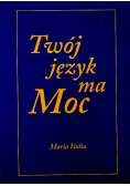 Twój język ma moc