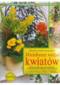 Mieszkamy wśród kwiatów
