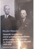 Stosunki wewnetrzne wsrod polskiego wychodzstwa politycznego wychodźstwa politycznego i wojskowego we Francji i w Wielkiej Brytanii