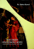 Pod okiem opaczności Bożej plus autograf Kowola