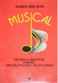 Musical Geneza i rozwój formy dramatyczno-muzycznej