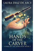 Hands of the Carver