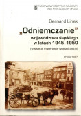 Odniemczanie województwa śląskiego w latach 1945 1950