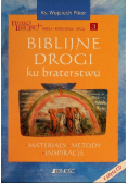 Biblijne drogi ku braterstwu