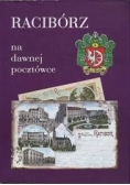 Racibórz na dawnej pocztówce