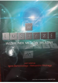 W lustrze wizerunek mediów własny