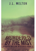 Murdered By The Mist