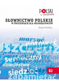 Słownictwo polskie w ćwiczeniach dla obcokrajowców
