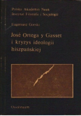 Jose Ortega y Gasset i kryzys ideologii hiszpańskiej