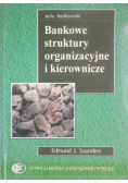 Edmund  - Bankowe struktury organizacyjne i kierownicze