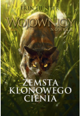 Wojownicy. Nowela Tom 1 Zemsta Klonowego Cienia