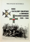 Roch i Bataliony chłopskie w Obwodzie Krasnostawskim 1939 do 1945