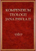 Kompendium teologii Jana Pawła II