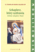 Szkaplerz który uzdrawia