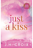Just A Kiss