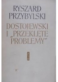 Dostojewski i przeklęte problemy