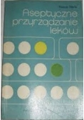 Aseptyczne przyrządzanie leków