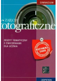 Zajęcia fotograficzne Zeszyt tematyczny z ćwiczeniami dla ucznia