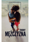 Trudny mężczyzna