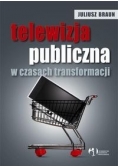Telewizja publiczna w czasach transformacji. Nowa