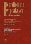 Kardiologia w praktyce wybrane zagadnienia Tom II