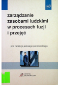 Zarządzanie zasobami ludzkimi w procesach fuzji i przejęć
