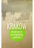 Kraków Historie anegdoty i plotki