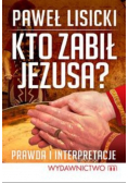 Kto zabił Jezusa