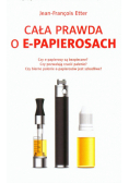 Cała prawda o e-papierosach