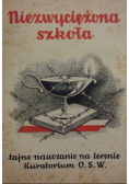 Niezwyciężona szkoła 1947 r.