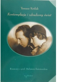 Kontemplacja i zdradzony świat