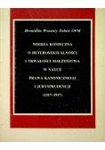 Wiedza konieczna o heteroseksualności i trwałości małżeństwa w nauce prawa kanonicznego i jurysprudencji 1517 - 1917