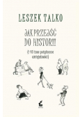 Jak przejść do historii
