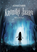 Kroniki Jaaru Tom 5 Megapolis